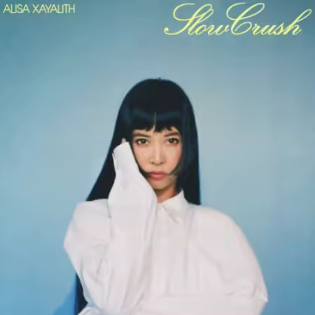 Alisa Xayalith – Slow Crush (2025)