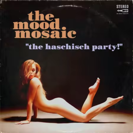 The Mood Mosaic – The Haschisch Party! (2025)