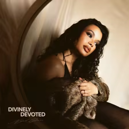 Nyah Grace – Divinely Devoted (2025)