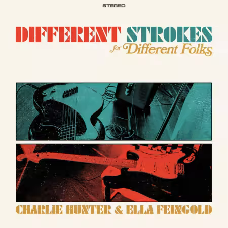 Charlie Hunter & Ella Feingold – Different Strokes for Different Folks (2025)