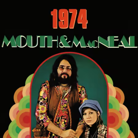 Mouth & MacNeal – 1974 (2025)