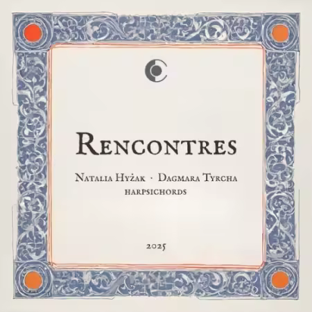 Natalia Hyżak, Dagmara Tyrcha – Rencontres (2025)