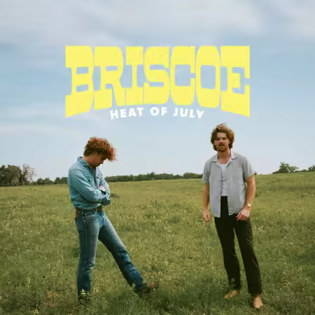 Briscoe – Heat of July (2025)