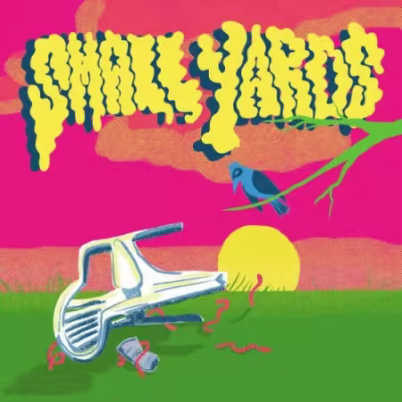 Small Yards – Small Yards (2025)