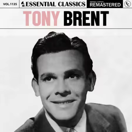 Tony Brent – Essential Classics, Vol. 1135: Tony Brent (2025)