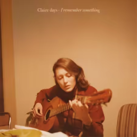 Claire days – I remember something (2025)