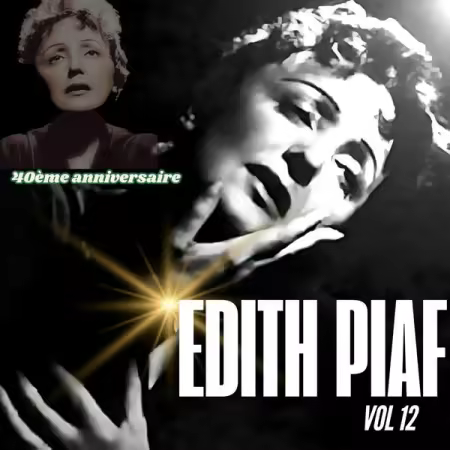 Edith Piaf – L’Integrale : 1963-2003 Quarantieme Anniversaire, Vol. 12 (REMASTERED 2023) (2025)