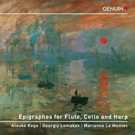 Atsuko Koga, Georgiy Lomakov, Marianne Le Mentec – Epigraphes for Flute, Cello and Harp (2025)