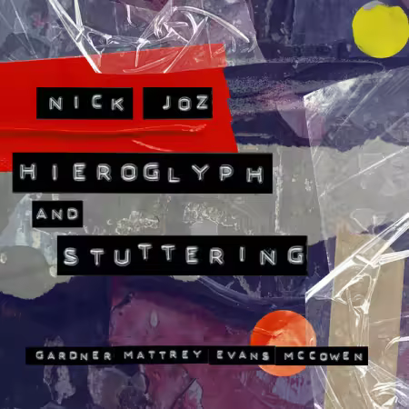 Nick Joz – Hieroglyph & Stuttering (2025)