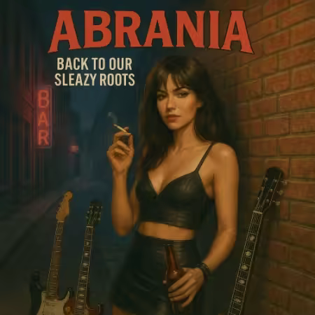 Abrania – Back To Our Sleazy Roots (2025)