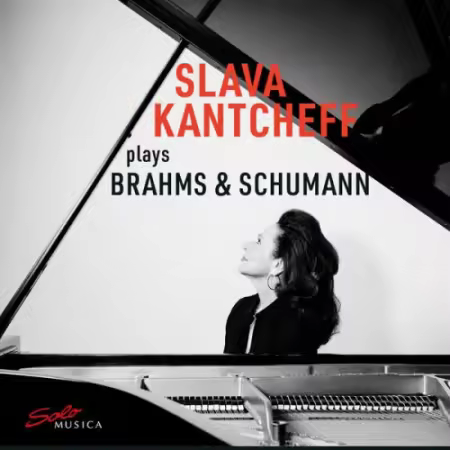 Slava Kantcheff – Brahms & Schumann: Piano Works (2025)