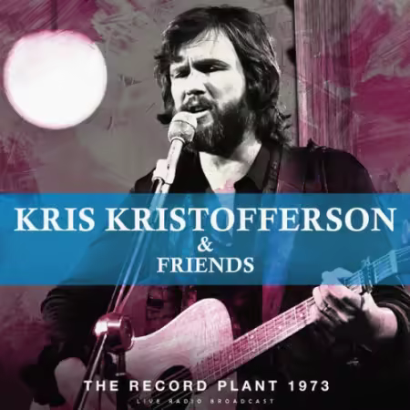 Kris Kristofferson – The Record Plant 1973 (2025)