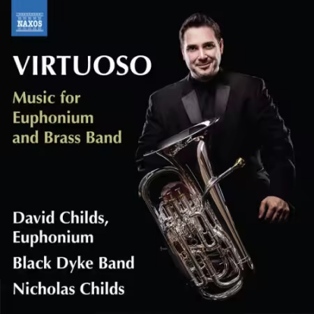 David Childs, Black Dyke Band and Nicholas Childs – Virtuoso: Music for Euphonium   Brass Band (2025)