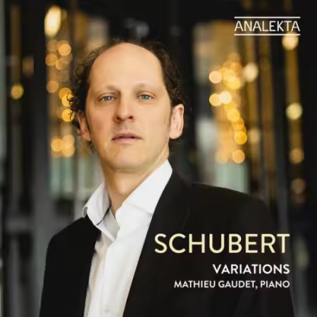 Mathieu Gaudet – Schubert: Variations (2025)