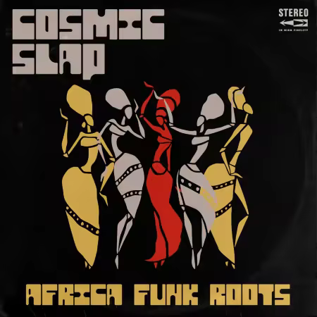 Cosmic Slap – Africa Funk Roots (2025)