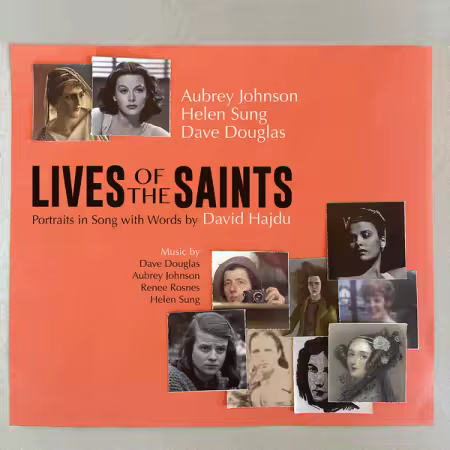 VA – Lives of the Saints – Portraits in Song with Words by David Hajdu (2025)