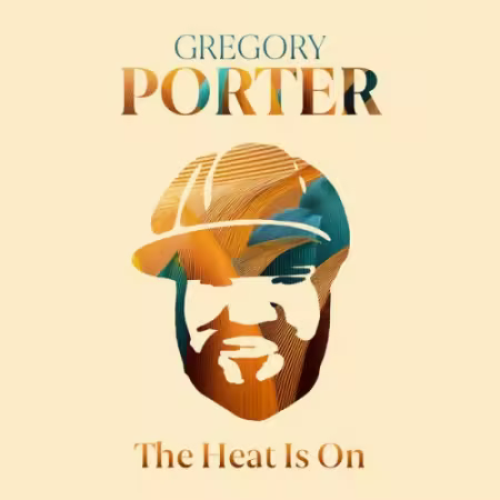 Gregory Porter – The Heat Is On (2025)