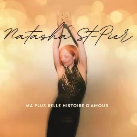 Natasha St-Pier – Ma plus belle histoire d’amour (2025)