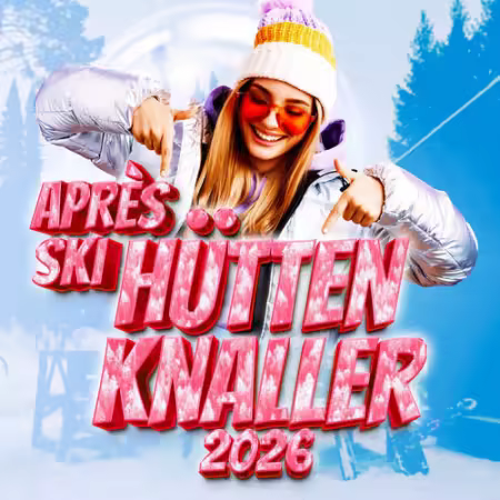 VA – Apres Ski Hutten Knaller 2026