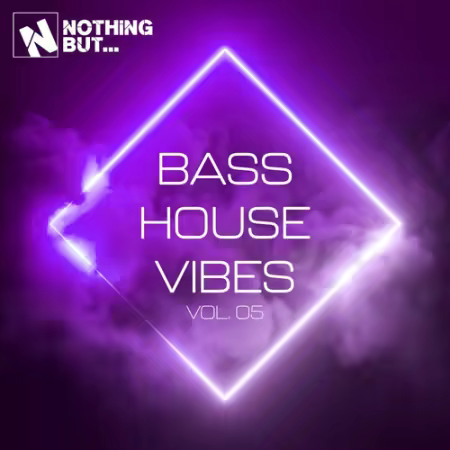 VA – Nothing But… Bass House Vibes Vol.05 (2025)