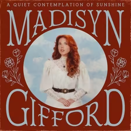 Madisyn Gifford – A Quiet Contemplation of Sunshine (2025)