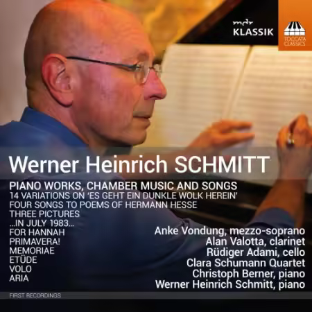 Anke Vondung, Alan Valotta, Rudiger Adami – Werner Heinrich Schmitt: Piano Works, Chamber Music   Songs (2025)