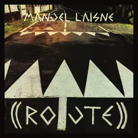 Manuel Laisne – ((ROUTE)) (2025)
