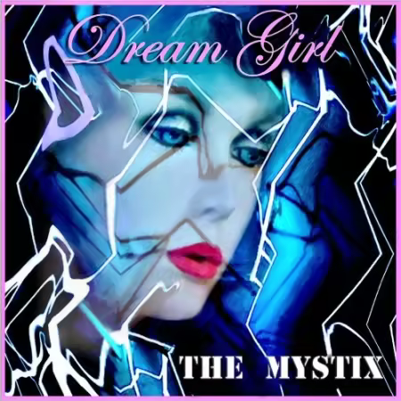 The Mystix – Dream Girl (2025)