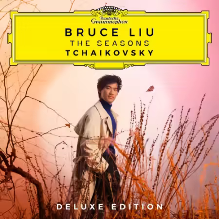 Bruce Liu – Tchaikovsky: The Seasons (Deluxe Edition) (2025)