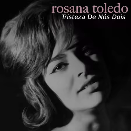 Rosana Toledo – Tristeza de Nos Dois (2025)