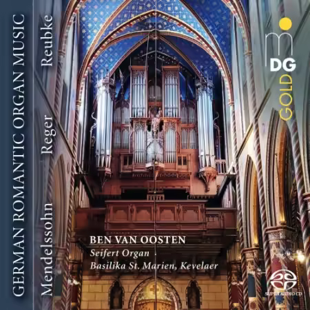 Ben van Oosten – German Romantic Organ Music (2025)