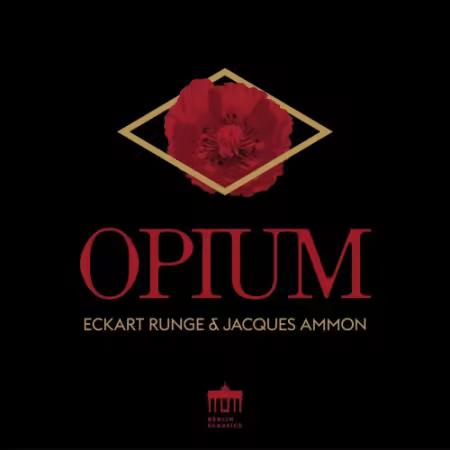 Eckart Runge & Jacques Ammon – Opium (2025)