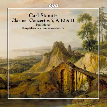Paul Meyer & Kurpfälzisches Kammerorchester – Carl Stamitz: Clarinet Concertos 7, 9, 10 & 11 (2025)
