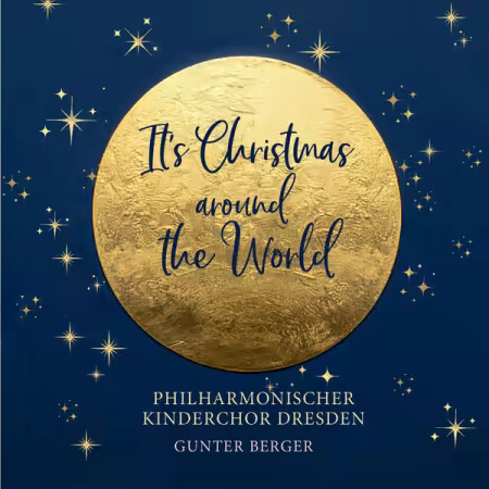 Philharmonischer Kinderchor Dresden – It’s Christmas – Around the World (2025)