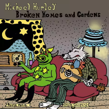 Michael Hurley – Broken Homes and Gardens (2025)