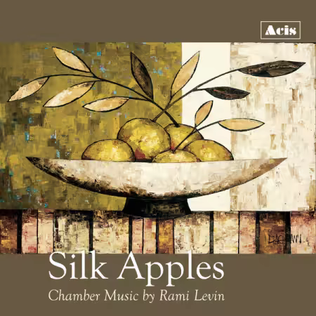 Amy Broadbent – Silk Apples, Chamber Music by Rami Levin  (Digital Album) (2025)