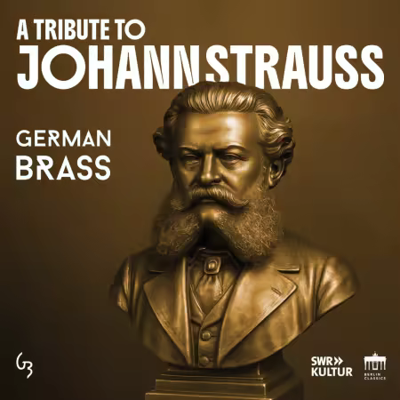 German Brass – Strauss: A Tribute to Johann Strauss on Brass (2025)
