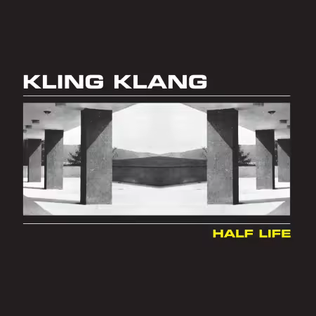 Kling Klang – Half Life (2025)