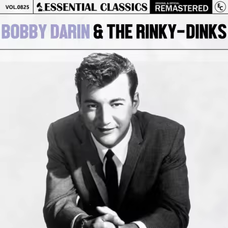 Bobby Darin & The Rinky-Dinks – Essential Classics, Vol. 825 Bobby Darin & The Rinky-Dinks (2025)