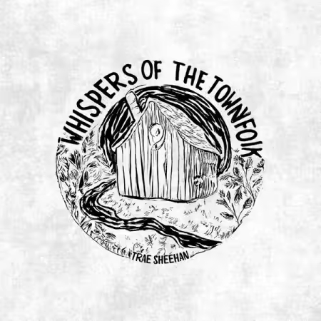 Trae Sheehan – Whispers of the Townfolk (2025)