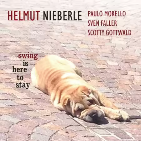 Helmut Nieberle, Paulo Morello, Sven Faller, Scotty Gottwald – Swing Is Here to Stay (2025)