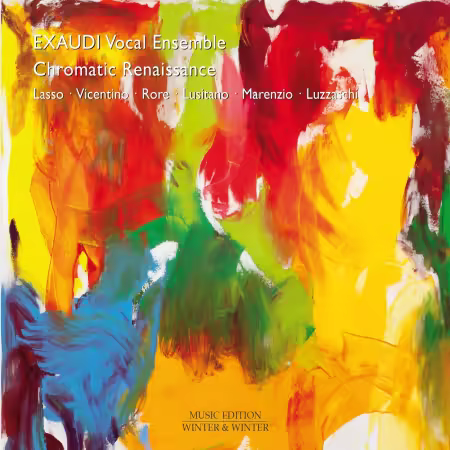 Exaudi Vocal Ensemble & James Weeks – Lasso, Vicentino, Rore, Lusitano, Marenzio, Luzzaschi: Chromatic Renaissance (2025)