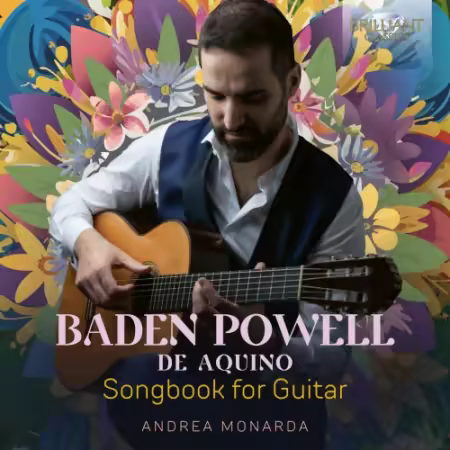 Andrea Monarda – Baden Powell de Aquino: Songbook for Guitar (2025)