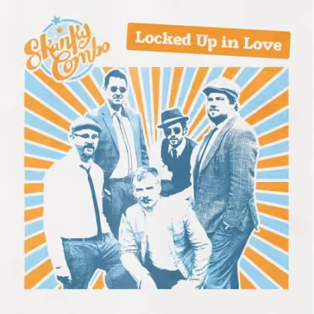 Skanky Combo – Locked Up in Love (2025)