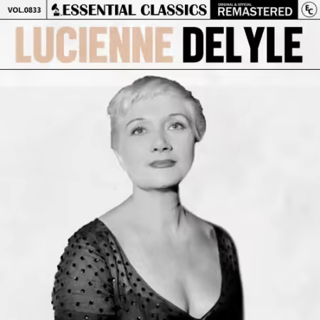 Lucienne Delyle – Essential Classics, Vol. 833: Lucienne Delyle (2025)