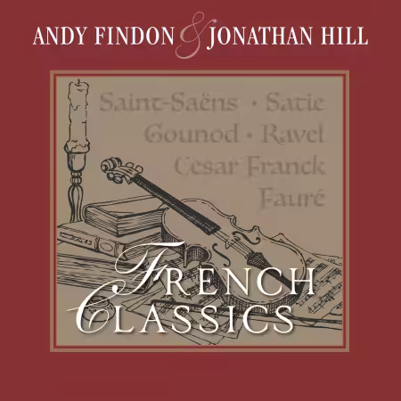 Andy Findon & Jonathan Hill – French Classics (2025)