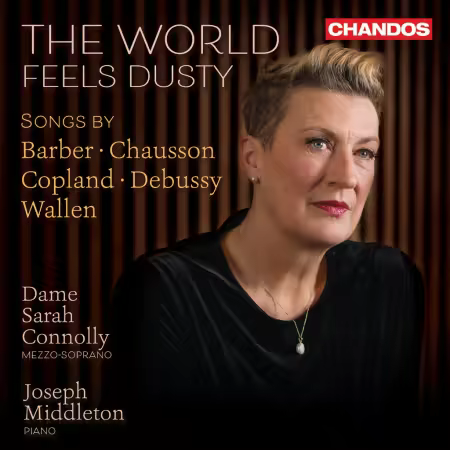 Sarah Connolly & Joseph Middleton – The World Feels Dusty (2025)