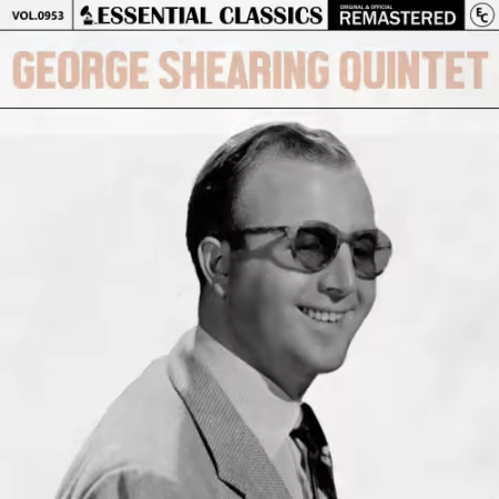 George Shearing Quintet – Essential Classics, Vol. 953: George Shearing Quintet (2025)