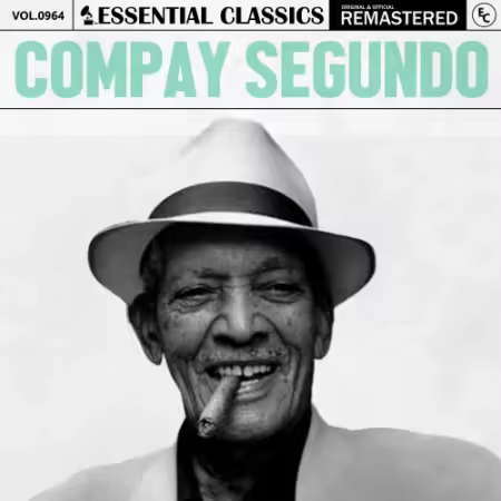 Compay Segundo – Essential Classics, Vol. 964: Compay Segundo (2025)