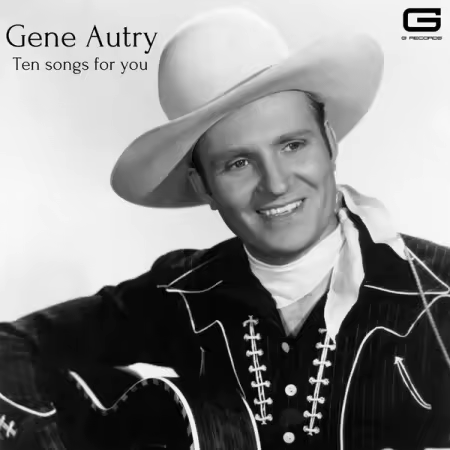 Gene Autry – Ten songs for you (2025)